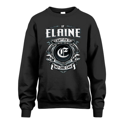 ELAINE 13K1-510 Personalized  "Can’t Fix It No One Can"
