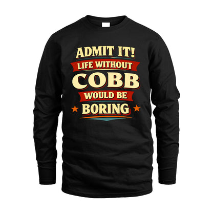 COBB 13K5-503 Admit It Life Without...
