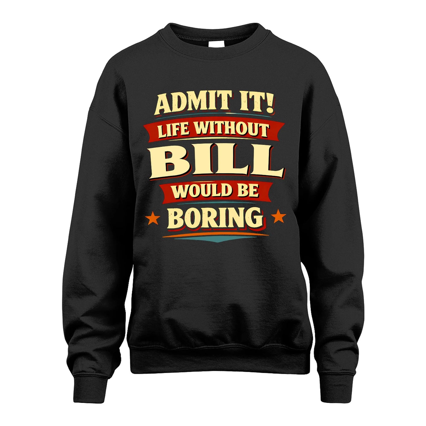 BILL 13K1-503 Admit It Life Without...