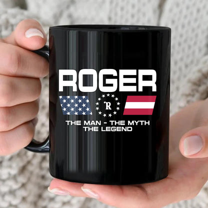 The Man The Myth The Legend Us Flag Mug ROGER 13K1 MG23