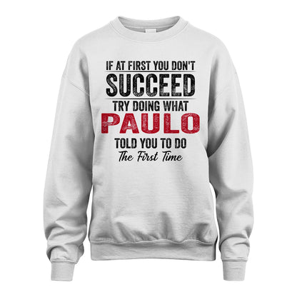 PAULO 13K1-357 If At First You Don't Succeed...