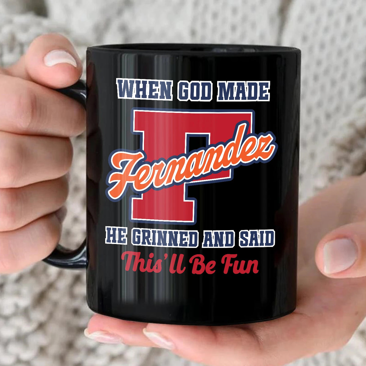When God Made Your Name Personalized Baseball Mug FERNANDEZ 13K1 MG07