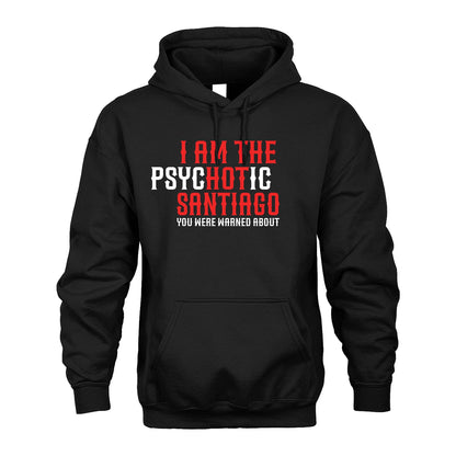 SANTIAGO 13K1-544 I Am The Psychotic Name You Were Warned About
