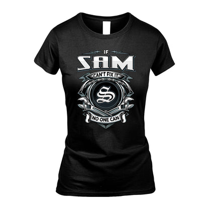 SAM 13K1-510 Personalized  "Can’t Fix It No One Can"