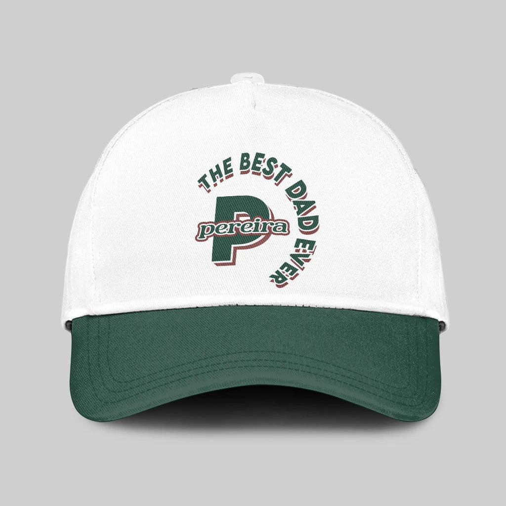 The Best Dad Ever Custom Name Cap PEREIRA 13K1 C35PF