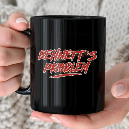 Someone's Problem Funny Mug With Your Name BENNETT 13K1 MG14