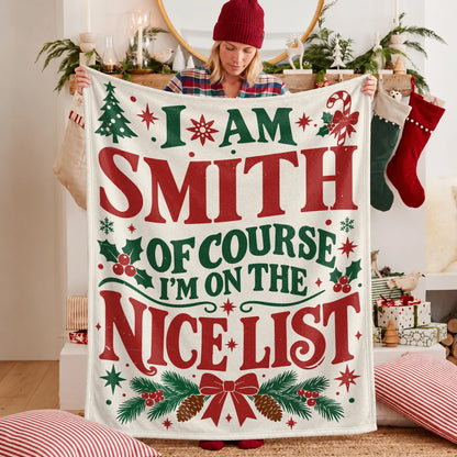 I'm Name Of Course I'm On The Nice List Cream Christmas Fleece Blanket SMITH 13K1 BK59