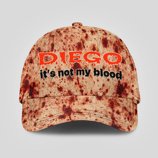 It's Not My Blood Halloween Cap DIEGO 13K1 C70PF