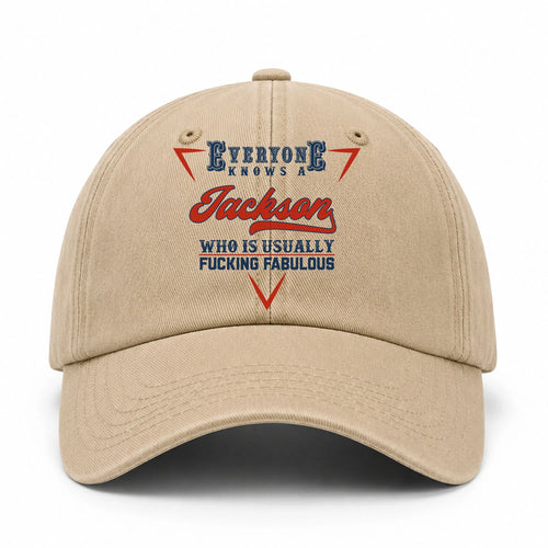 Everyone Knows A Your Name Who Is Usually Fucking Fabulous Washed Cap JACKSON 13K1 C53PF