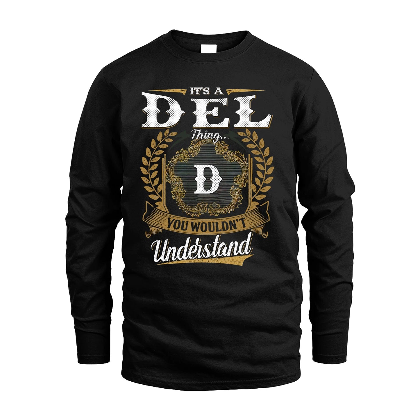 DEL 13K1-1–Personalized Name Quote Apparel “It’s an NAME Thing You Wouldn’t Understand”