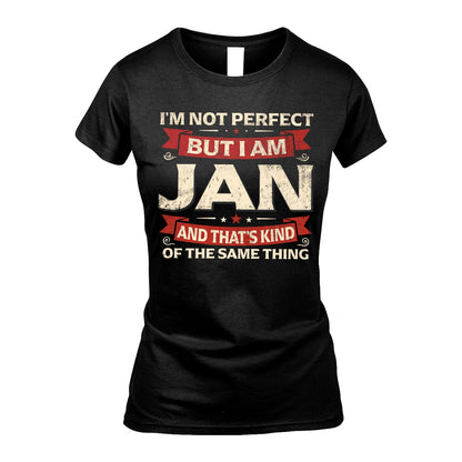 JAN 13K1-566 I'm Not Perfect But I Am...