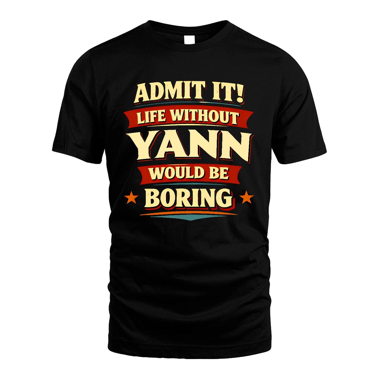 YANN 13K7-503 Admit It Life Without...