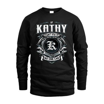 KATHY 13K1-510 Personalized  "Can’t Fix It No One Can"