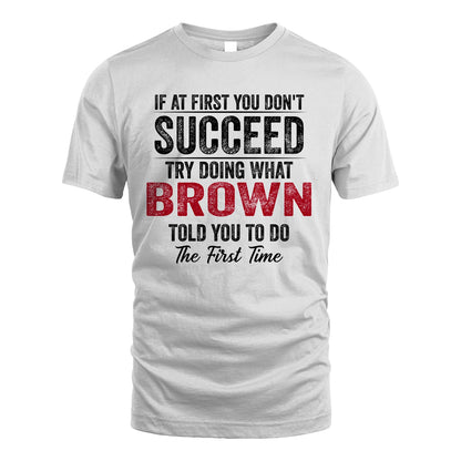 BROWN 13K1-357 If At First You Don't Succeed...