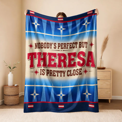 Nobody's Perfect But Your Name Is Close Native American Fleece Blanket THERESA 13K1 BK57