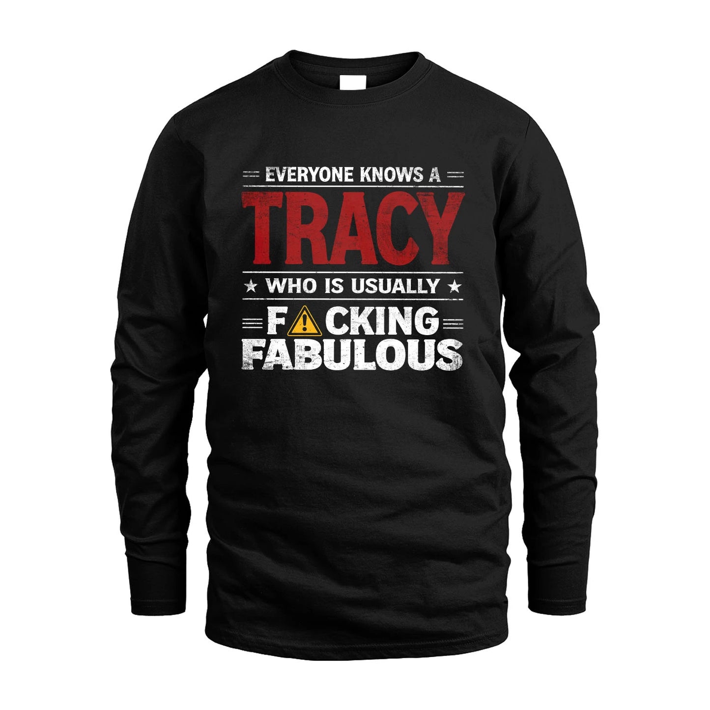 TRACY 13K1-565 Everyone Know A/An Name Who Is Usually...
