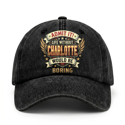 CHARLOTTE-13K1-C10PF Admit It! Life Without CHARLOTTE Would Be Boring