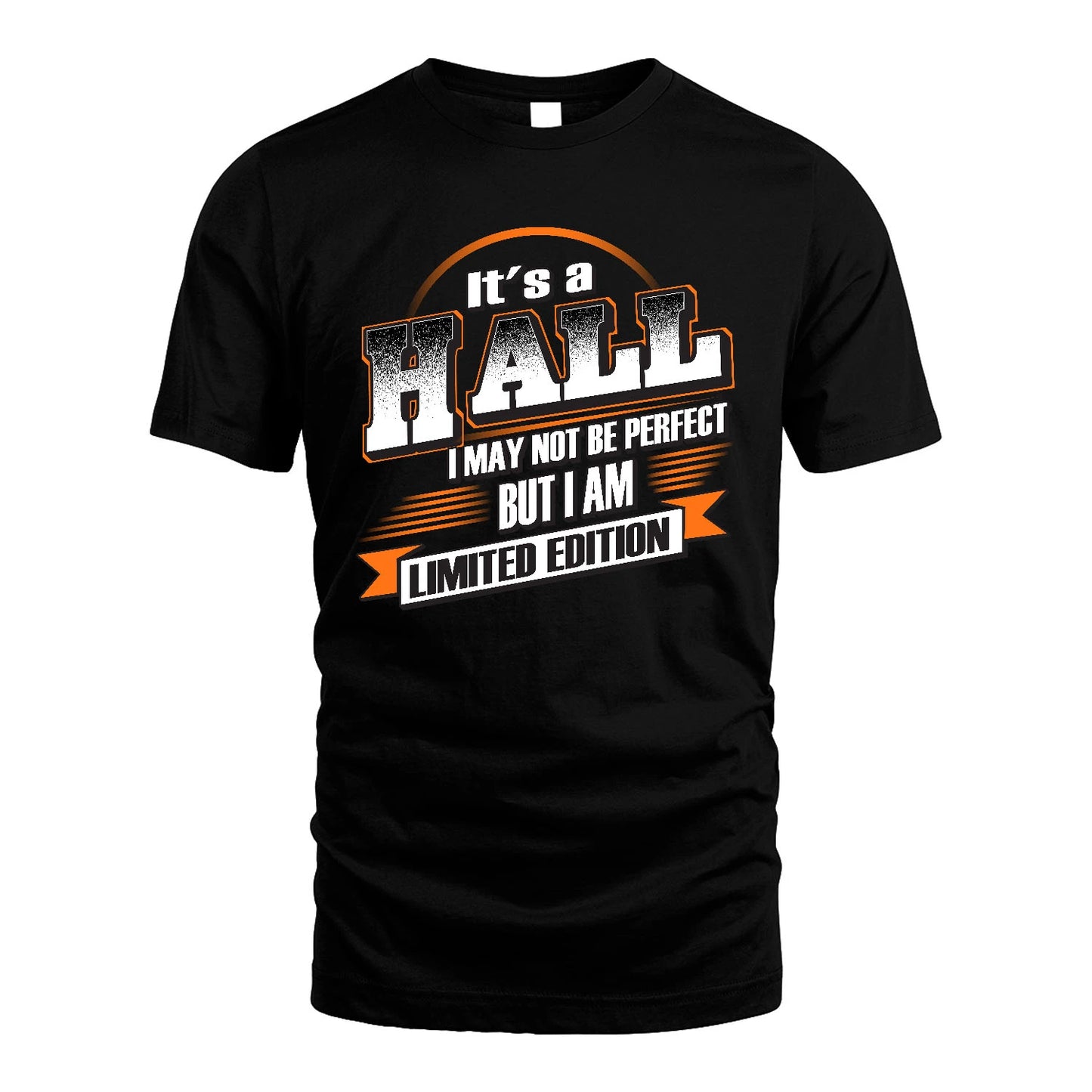 HALL 13K1-514 Personalized "It's a ... I May Not Be Perfect..."