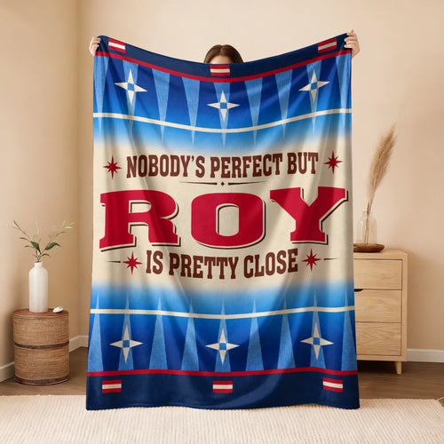 Nobody's Perfect But Your Name Is Close Native American Fleece Blanket ROY 13K1 BK57