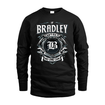BRADLEY 13K1-510 Personalized  "Can’t Fix It No One Can"