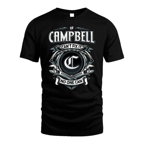 CAMPBELL 13K1-510 Personalized  "Can’t Fix It No One Can"
