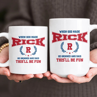 When God Made Your Name Personalized Mug RICK 13K1 MG08