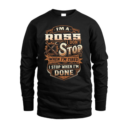 ROSS 13K1-531 I Don't Stop When I'm Tired I Stop When I'm Done