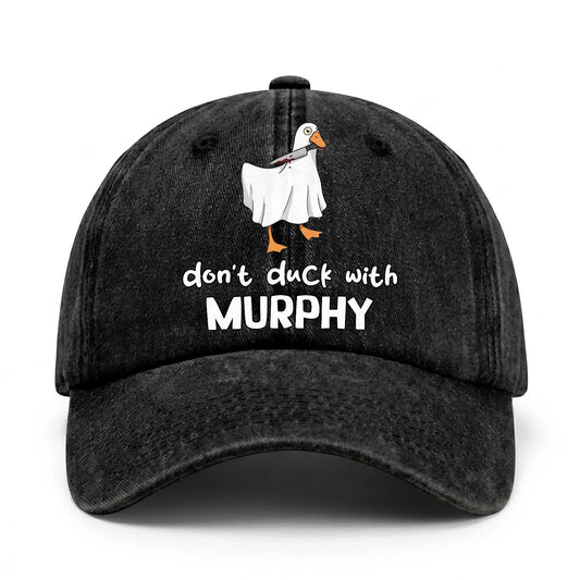 Don't Duck With Your Name Funny Washed Cap MURPHY 13K1 C129PF