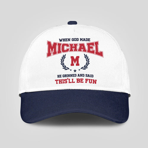 When God Made Your Name He Grinned And Said This'll Be Fun Blue Cap MICHAEL 13K1 C57PF