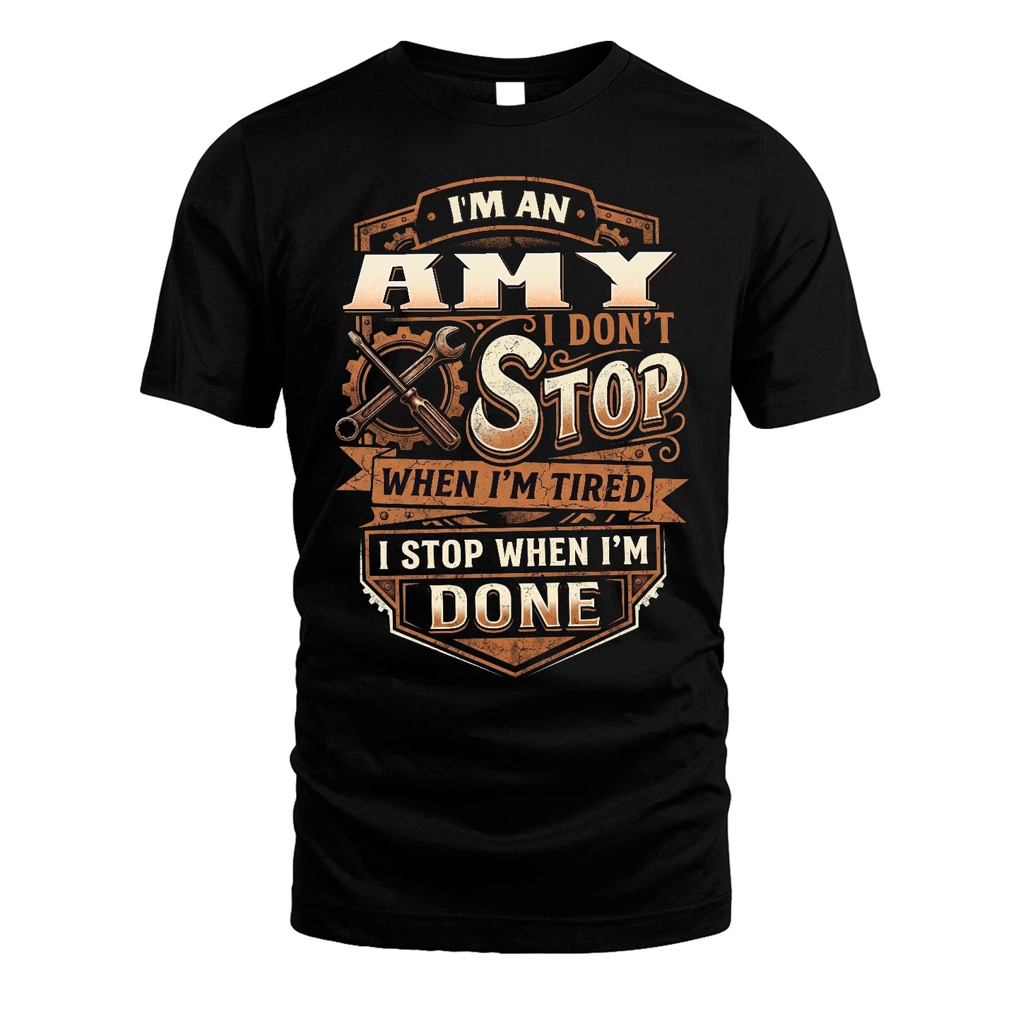 AMY 13K1-531 I Don't Stop When I'm Tired I Stop When I'm Done