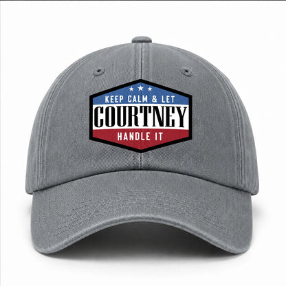 Keep Calm & Let Your Name Handle It Washed Cap COURTNEY 13K1 C87PF