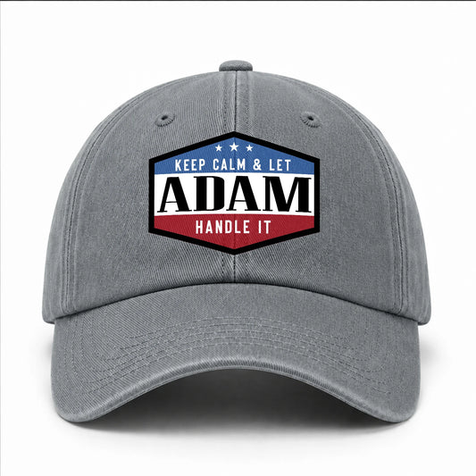 Keep Calm & Let Your Name Handle It Washed Cap ADAM 13K1 C87PF