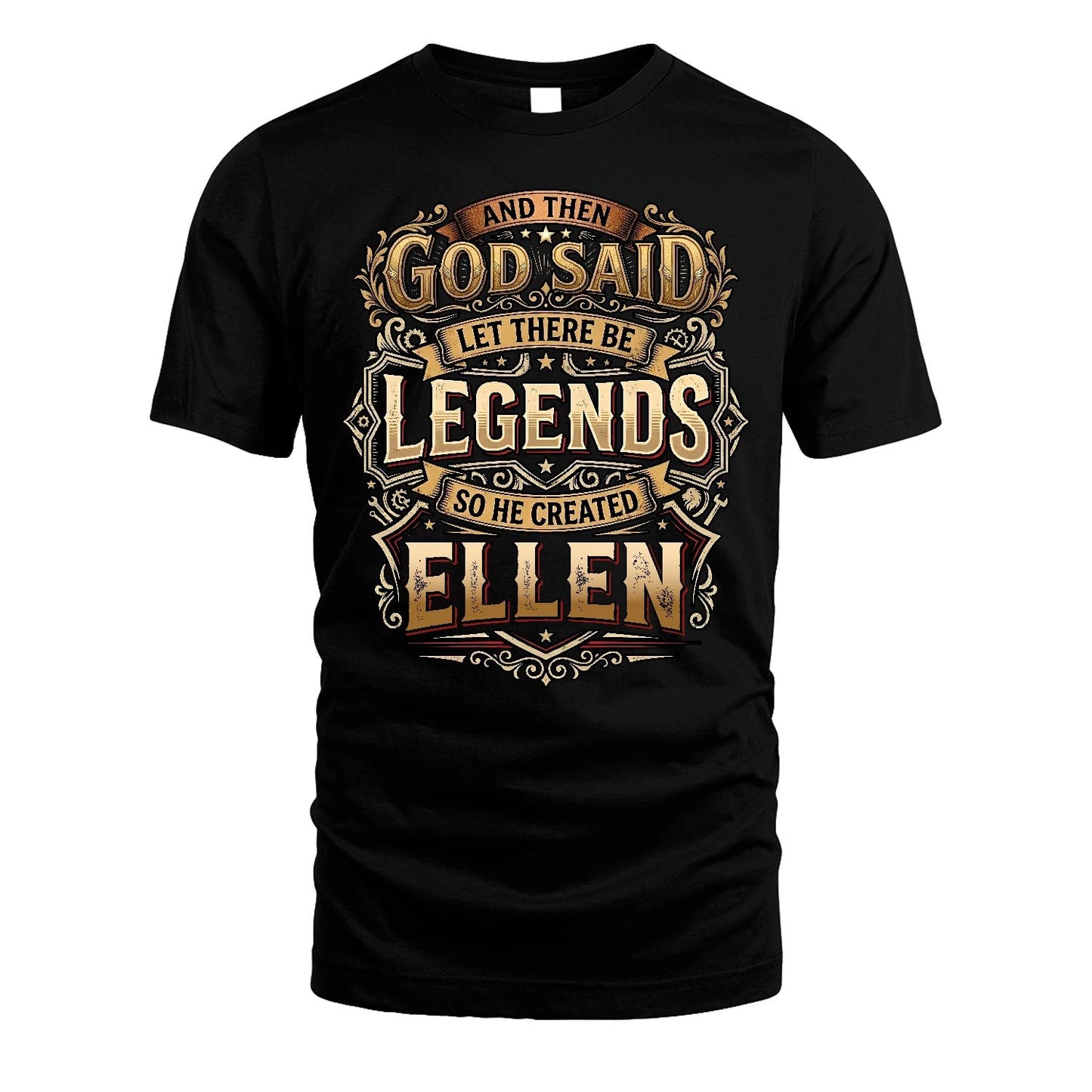 ELLEN 13K1-540 And Then God Said Let There Be Legends...