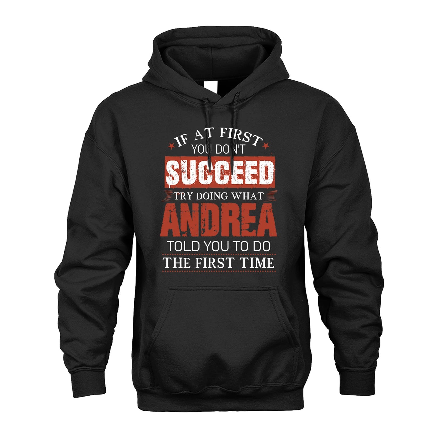 ANDREA 13K1-82–Personalized Funny Quote Apparel “If At First You Don’t Succeed”