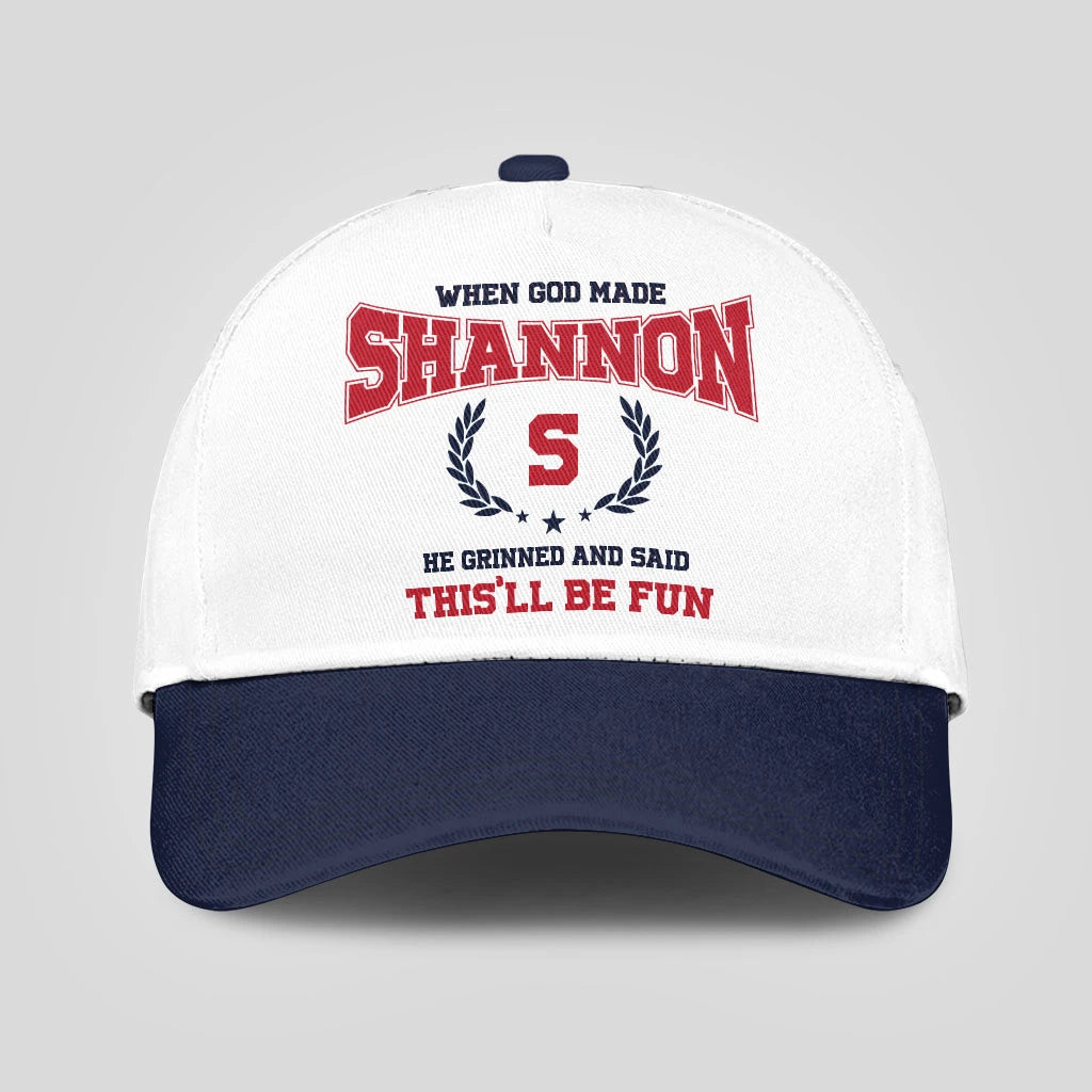 When God Made Your Name He Grinned And Said This'll Be Fun Blue Cap SHANNON 13K1 C57PF