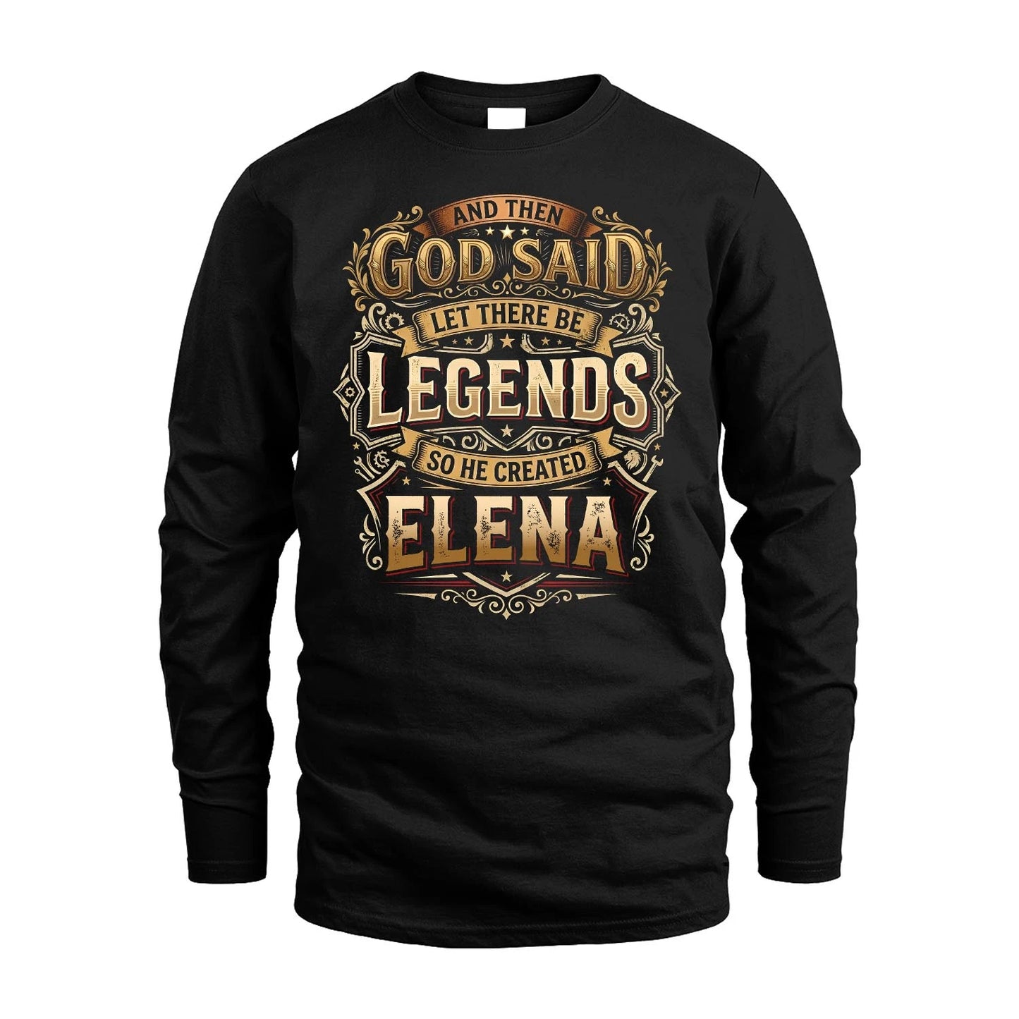 ELENA 13K1-540 And Then God Said Let There Be Legends...