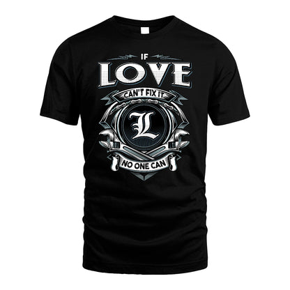 LOVE 13K1-510 Personalized  "Can’t Fix It No One Can"