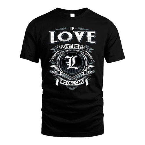 LOVE 13K1-510 Personalized  "Can’t Fix It No One Can"