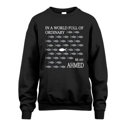 AHMED 13K1-558 In A World Full Of Ordinary