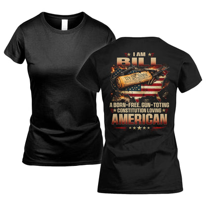 BILL 13K1-525 Personalized " ... A Born-Free, Gun-Toting Constitution Loving American"