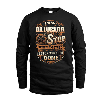 OLIVEIRA 13K1-531 I Don't Stop When I'm Tired I Stop When I'm Done