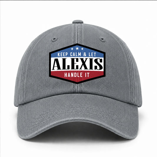 Keep Calm & Let Your Name Handle It Washed Cap ALEXIS 13K1 C87PF