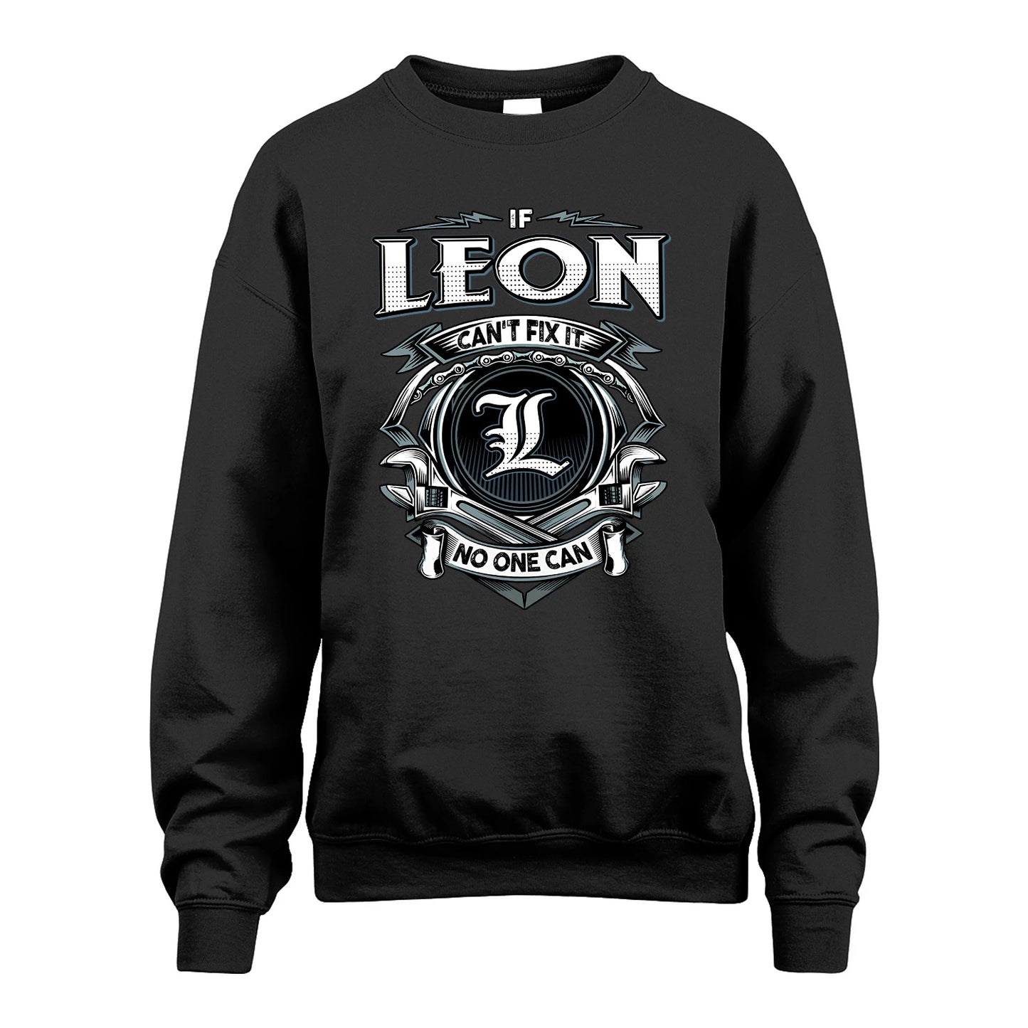 LEON 13K1-510 Personalized  "Can’t Fix It No One Can"