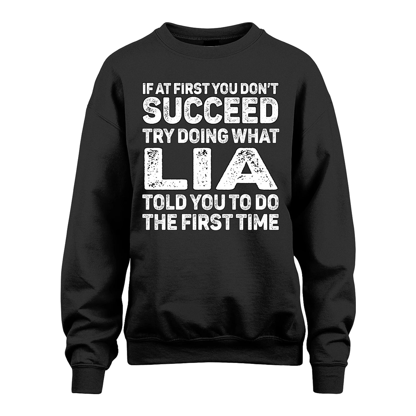 LIA 13K2-117Personalized Funny Quote Apparel If At First You Dont Succeed