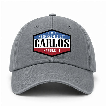 Keep Calm & Let Your Name Handle It Washed Cap CARLOS 13K1 C87PF