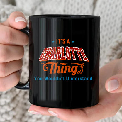 It's A Your Name Thing You Wouldn't Understand Retro Mug CHARLOTTE 13K1 MG26