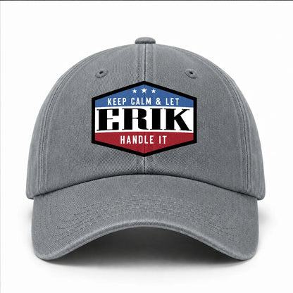 Keep Calm & Let Your Name Handle It Washed Cap ERIK 13K1 C87PF