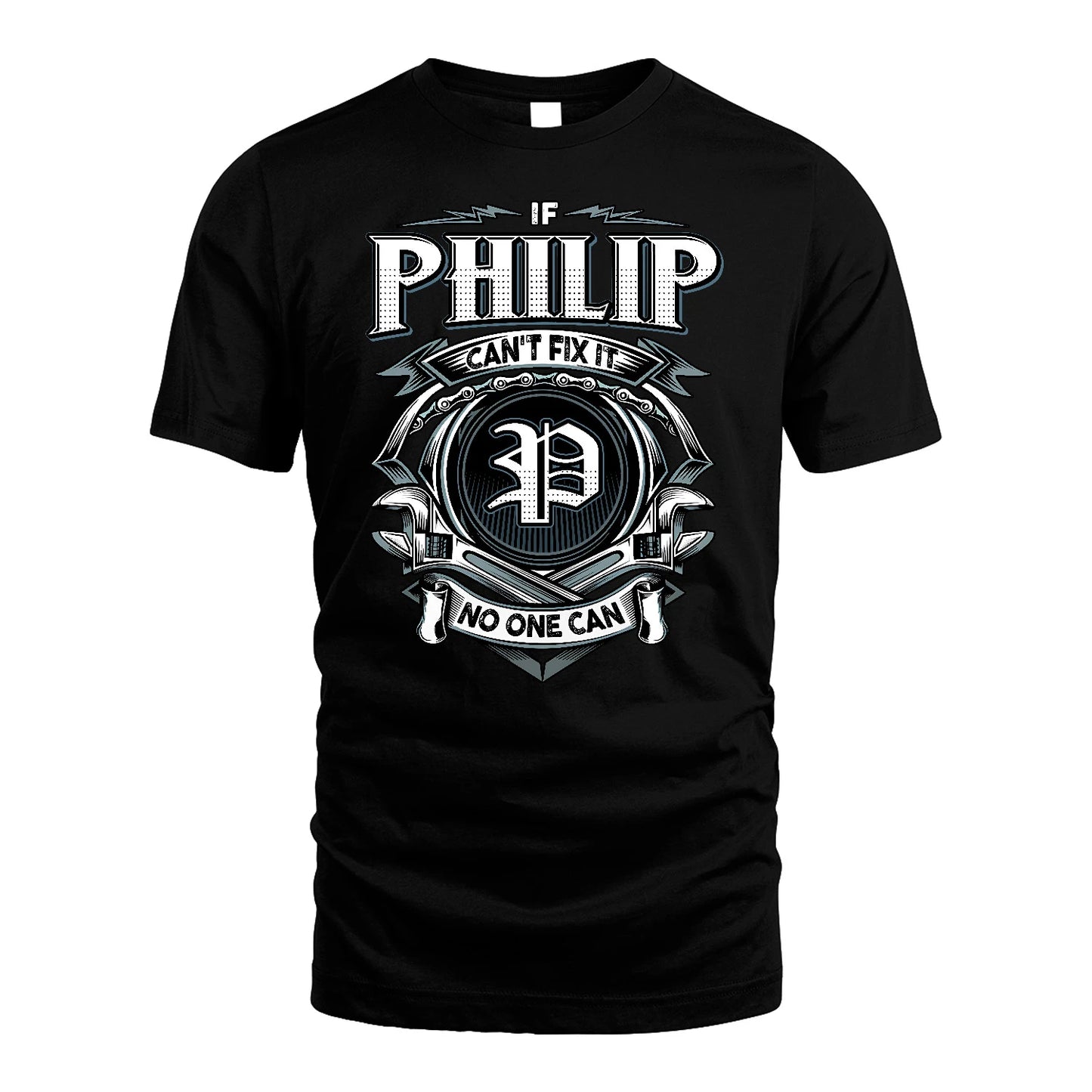 PHILIP 13K1-510 Personalized  "Can’t Fix It No One Can"