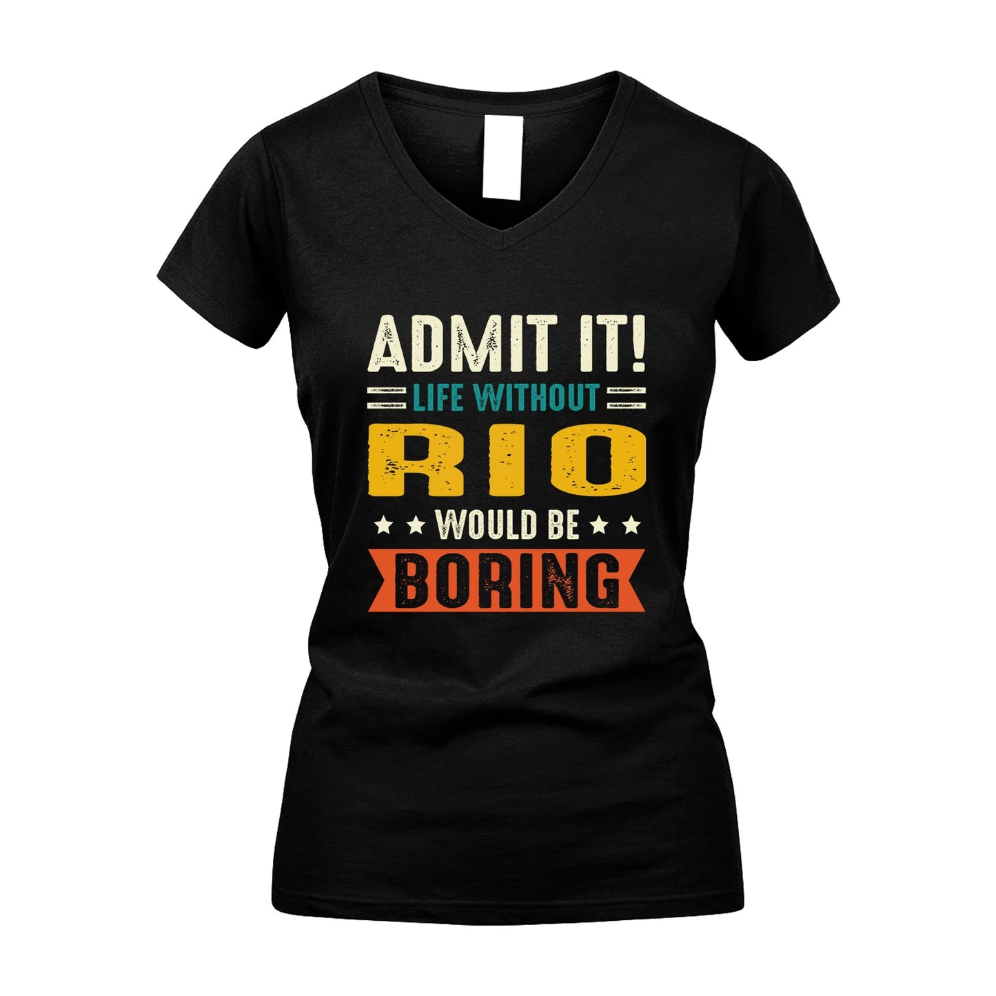 RIO 13K3-124–Personalized Funny Quote Apparel “Life Without NAME Would Be Boring”