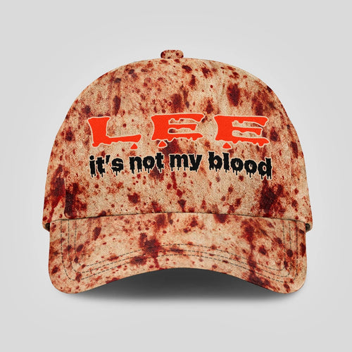 It's Not My Blood Halloween Cap LEE 13K1 C70PF